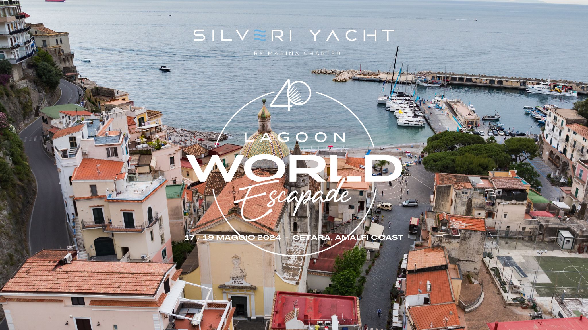 SILVERI YACHT x LAGOON WORLD ESCAPADE, CETARA, AMALFI COAST