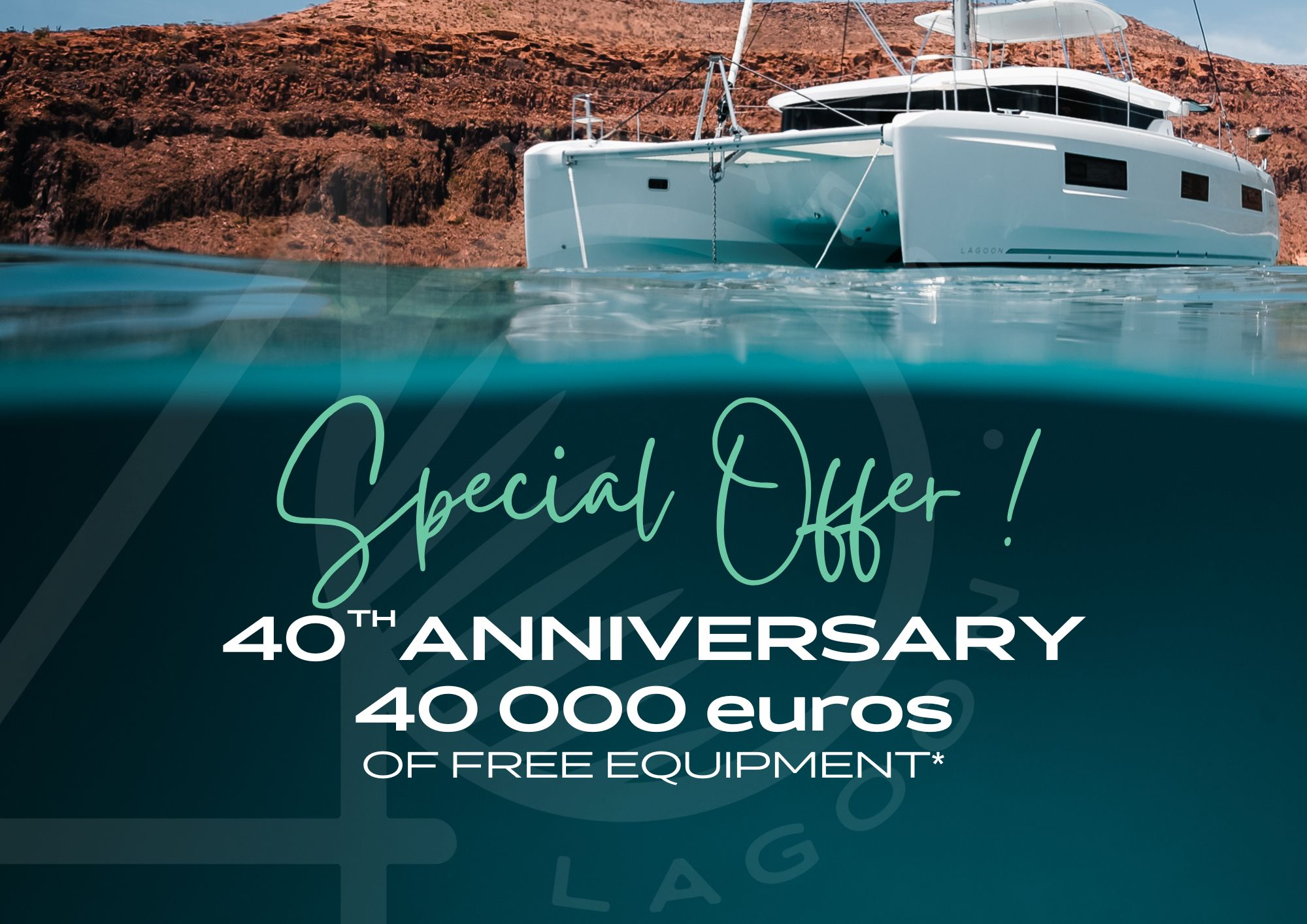 40th Lagoon anniversary SPECIAL OFFER!